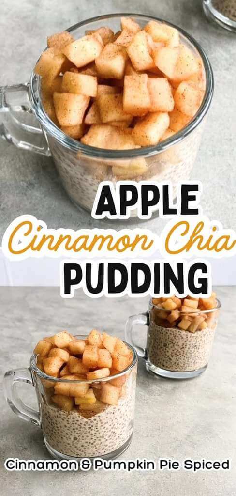 2 image pin of apple chia pudding in a glass mug with suateed apple chunks on top of a chia pudding base. Text on image says apple cinnamin chia pudding.