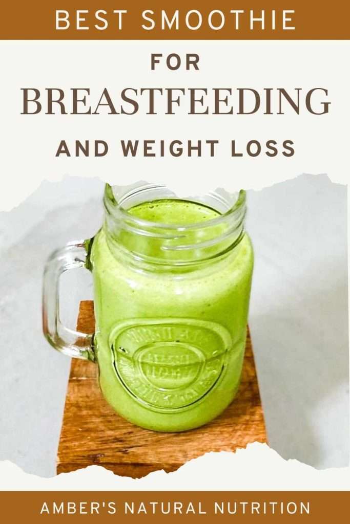Pinterest image of a green smoothie for breastfeeding and weight loss