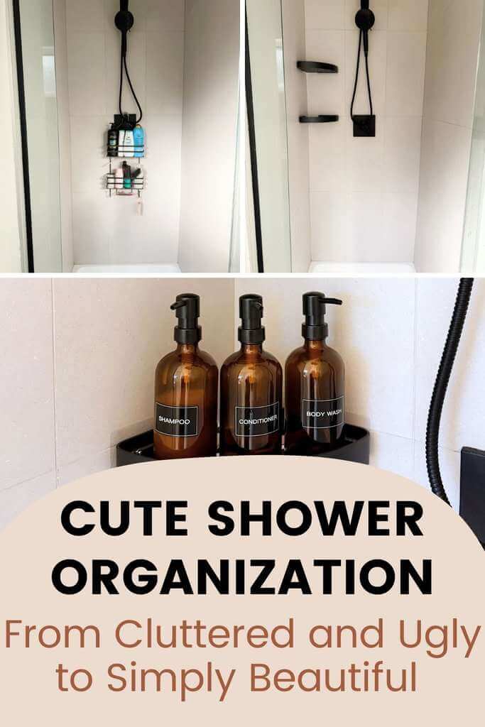Before-and-after shower organization photos showing a cluttered metal shower caddy, empty black corner shelves, and amber glass bottles labeled shampoo, conditioner, and body wash.